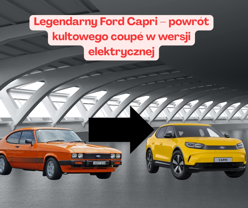Legendarny Ford Capri – powrót kultowego coupé w wersji elektrycznej
