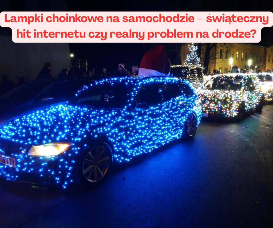Lampki choinkowe na samochodzie – świąteczny hit internetu czy realny problem na drodze?