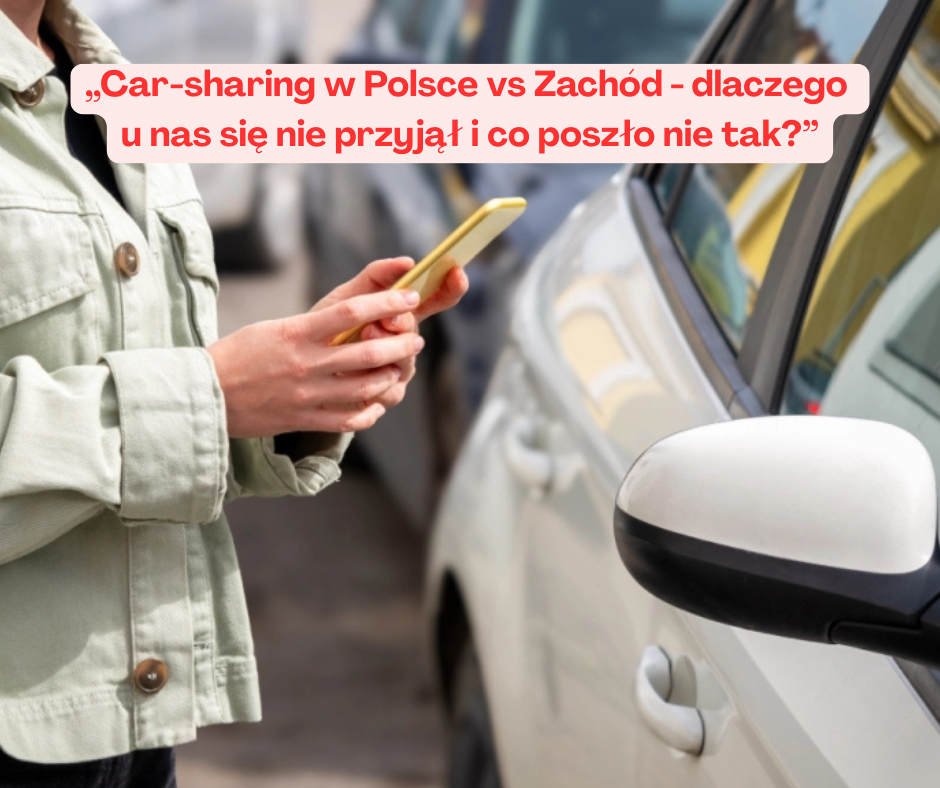 Car-sharing w Polsce vs Zachód – dlaczego u nas się nie przyjął i co poszło nie tak?