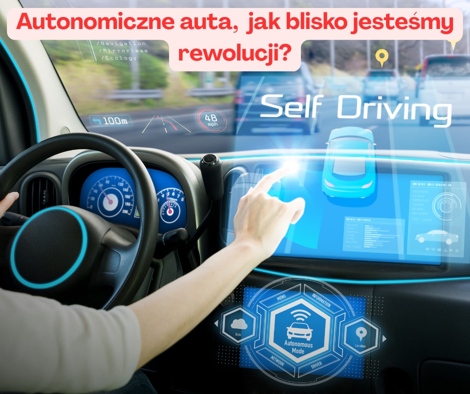 Autonomiczne samochody – jak blisko jesteśmy rewolucji?