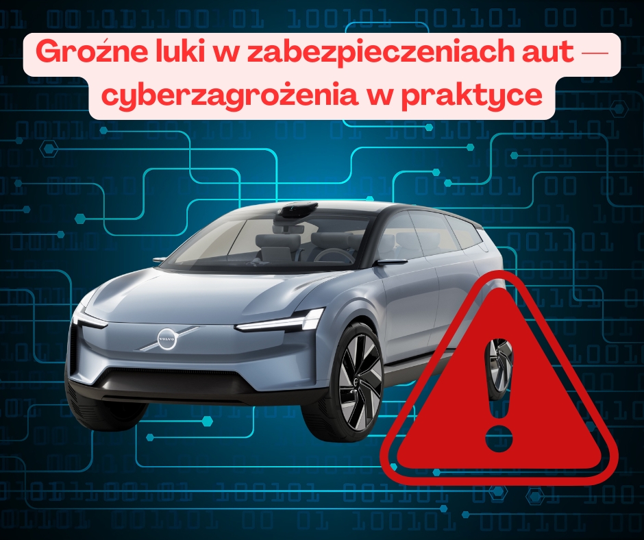 Groźne luki w zabezpieczeniach aut — cyberzagrożenia w praktyce