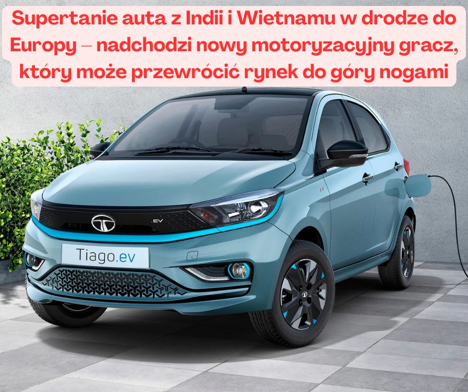Supertanie auta z Indii i Wietnamu w drodze do Europy – nadchodzi nowy motoryzacyjny gracz, który może przewrócić rynek do gó
