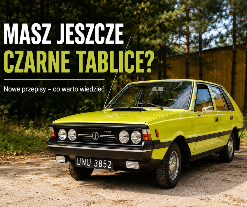 Masz jeszcze czarne tablice? Co warto wiedzieć po zmianie ...