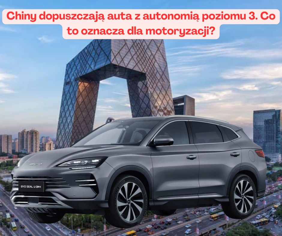 Chiny dopuszczają auta z autonomią poziomu 3. Co to oznacza dla motoryzacji?