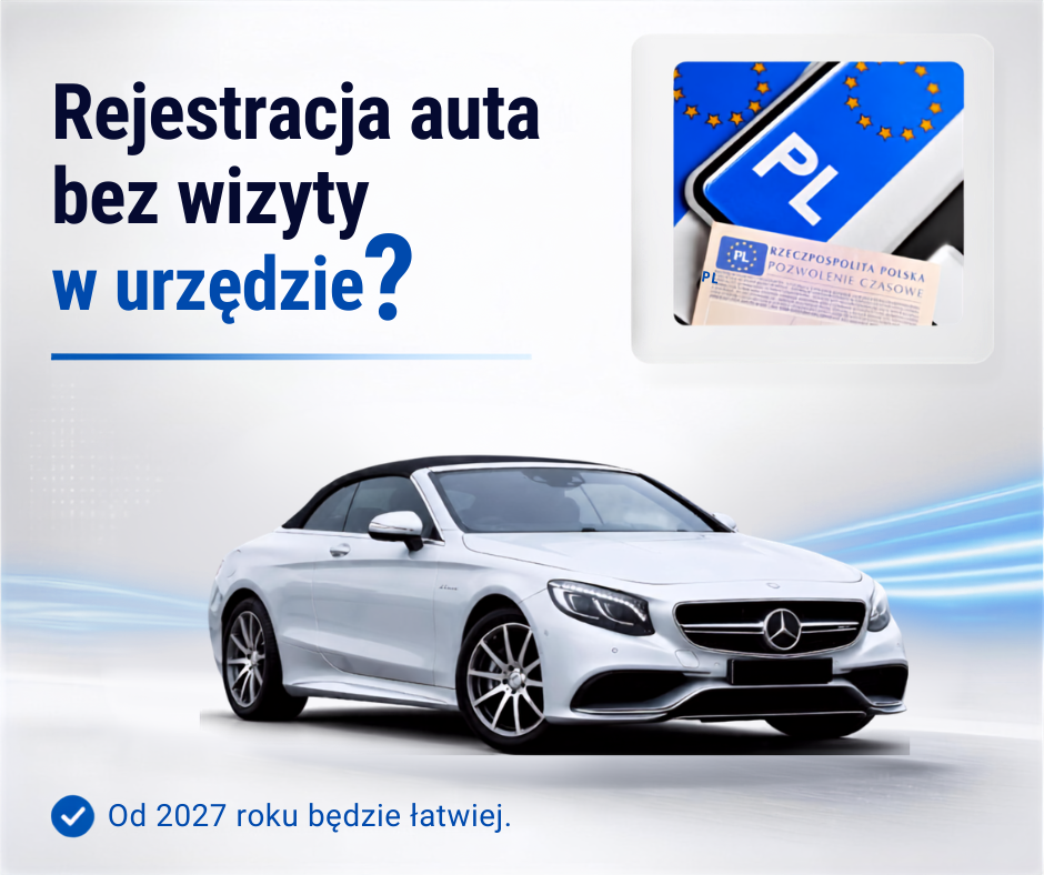 Rejestracja samochodu online od 2027 roku. Co zmieni się dla kierowcy?