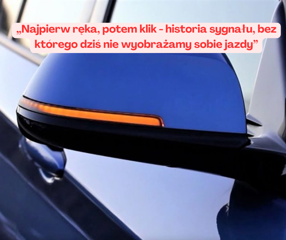 Najpierw ręka, a potem klik. Historia sygnału, bez którego dziś nie wyobrażamy sobie jazdy