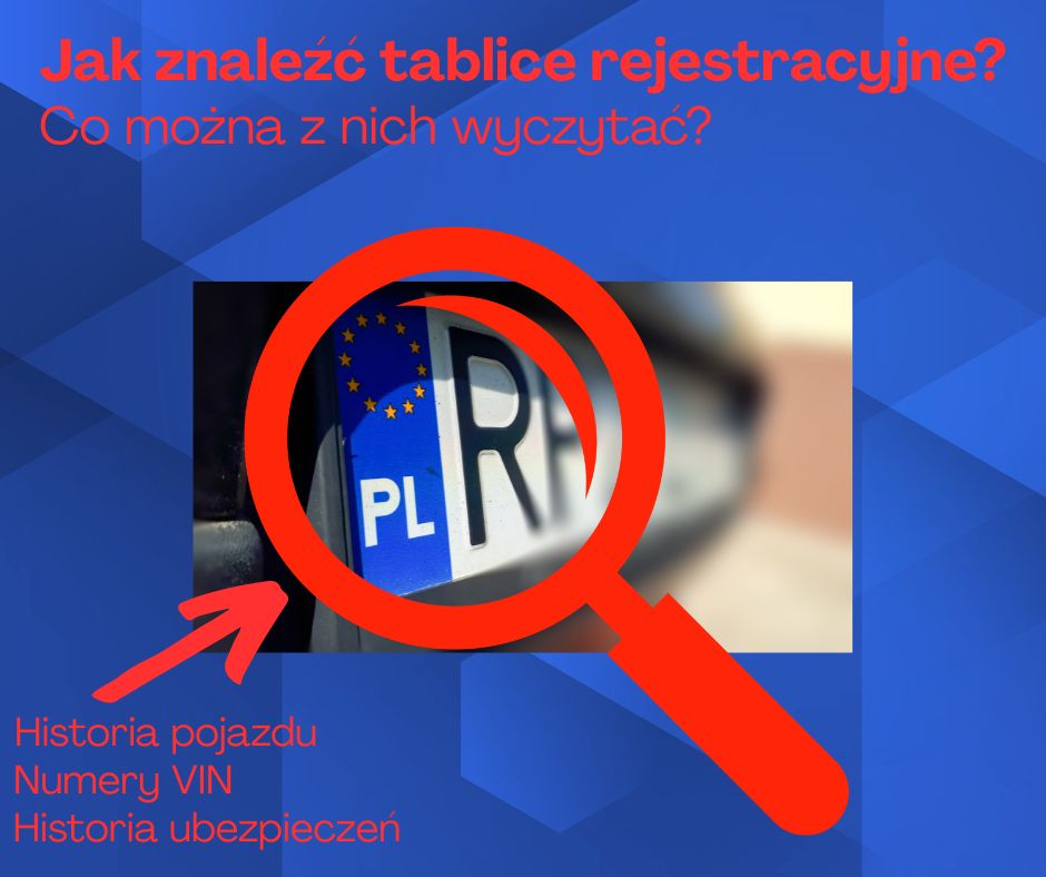 Znajdź tablicę rejestracyjną – jak sprawdzić dane pojazdu i co możesz z nich wyczytać?