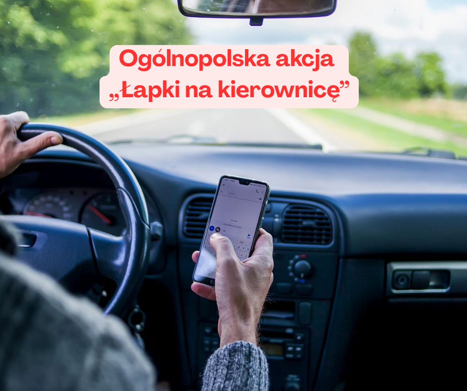 Ogólnopolska akcja „Łapki na kierownicę”