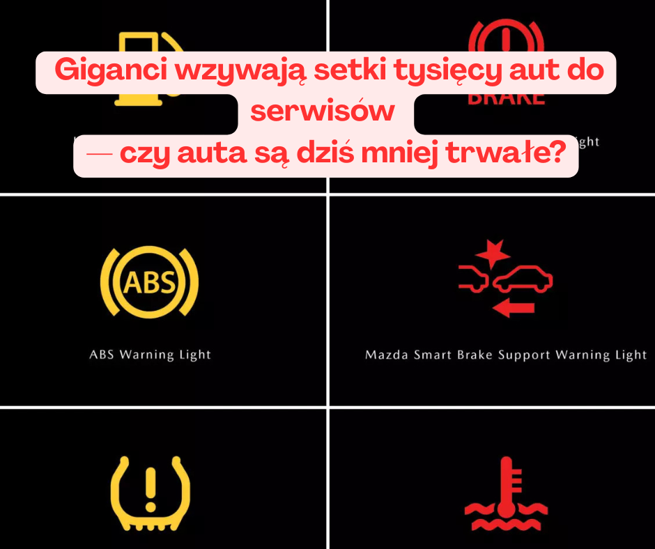 Giganci wzywają setki tysięcy aut do serwisów — czy auta są dziś mniej trwałe?