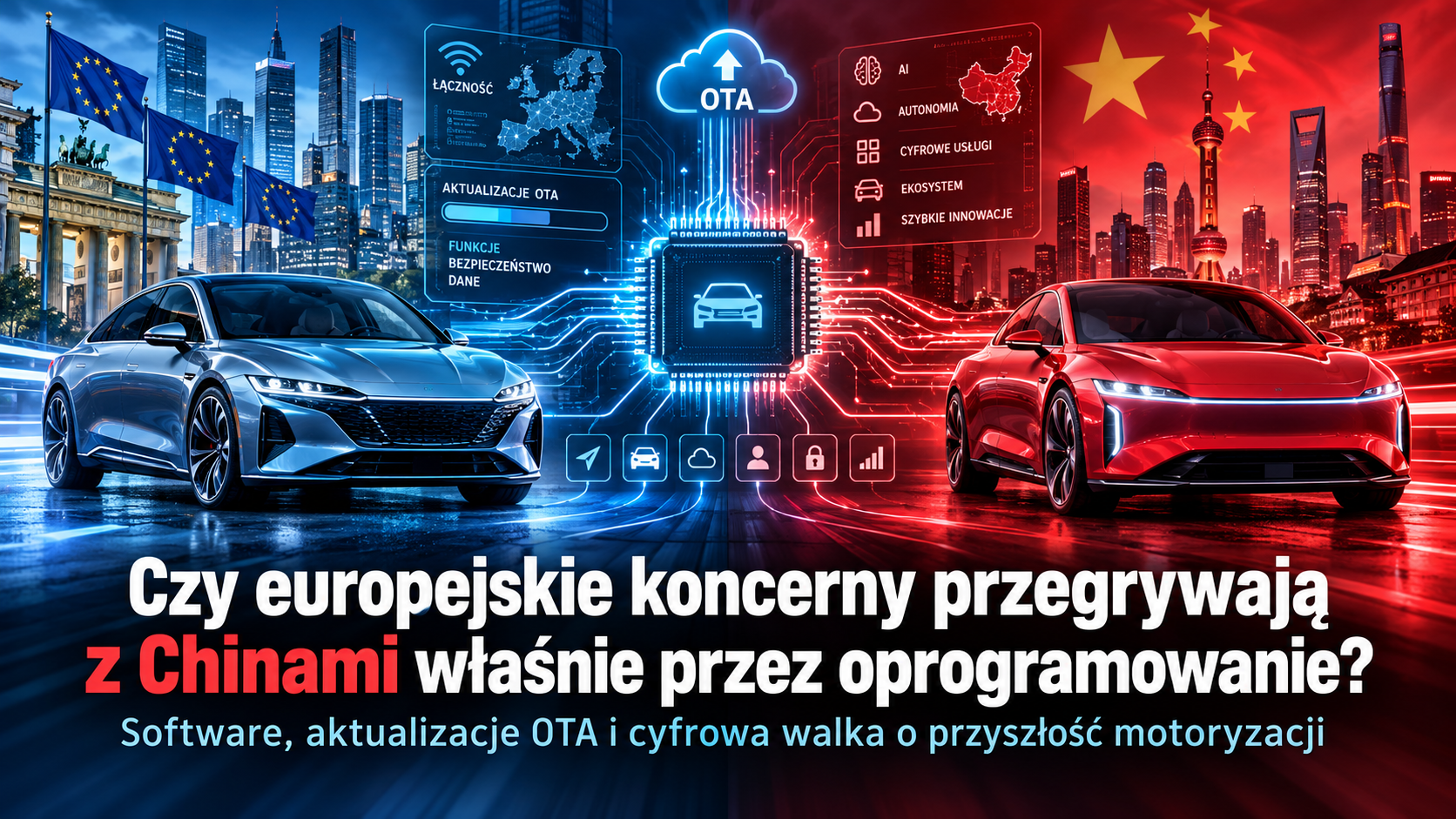 Czy europejskie koncerny przegrywają z Chinami właśnie przez oprogramowanie?