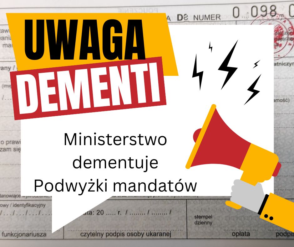 Fake news o podwyżkach mandatów w Polsce od 2025 roku – Ministerstwo dementuje